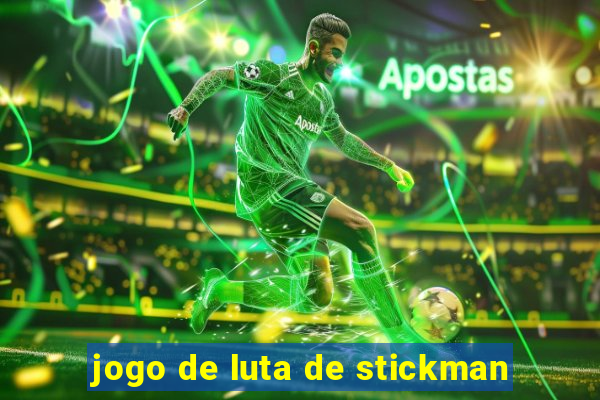 jogo de luta de stickman